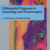 Differential Diagnosis in Neurology and Neurosurgery: A Clinician's pocket Guide PDF