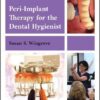 Peri-Implant Therapy for the Dental Hygienist 2nd Edition PDF