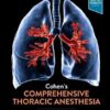 Cohen’s Comprehensive Thoracic Anesthesia 1st Edition PDF