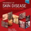 Treatment of Skin Disease: Comprehensive Therapeutic Strategies 6th Edition PDF