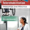 Telerehabilitation: Principles and Practice 1st Edition PDF & Video