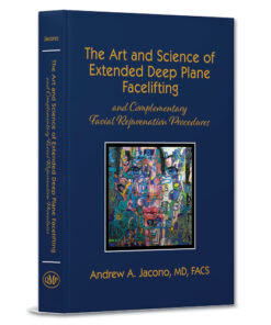 The Art and Science of Extended Deep Plane Facelifting and Complementary Facial Rejuvenation Procedures PDF & Video