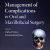 Management of Complications in Oral and Maxillofacial Surgery 2nd Edition PDF