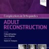Complications in Orthopaedics: Adult Reconstruction 1st Edition PDF Original