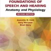 Foundations of Speech and Hearing (Anatomy and Physiology) 3rd Edition PDF Original