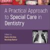 A Practical Approach to Special Care in Dentistry 1st Edition PDF Original
