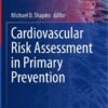 Cardiovascular Risk Assessment in Primary Prevention (Contemporary Cardiology) (Original PDF from Publisher)