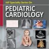 IAP Specialty Series on Pediatric Cardiology, 3rd Edition (Original PDF from Publisher)
