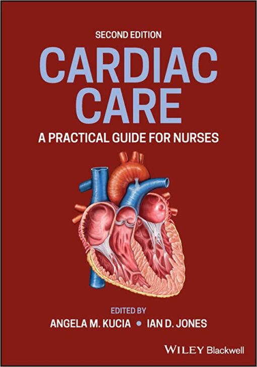 Cardiac Care: A Practical Guide for Nurses, 2nd edition (Original PDF from Publisher)