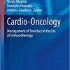 Cardio-Oncology: Management of Toxicities in the Era of Immunotherapy (Current Clinical Pathology) (Original PDF from Publisher)