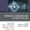 Emerging Comorbidities in Heart Failure, An Issue of Cardiology Clinics (Volume 40-2) (The Clinics: Internal Medicine, Volume 40-2) (Original PDF from Publisher)