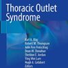 Thoracic Outlet Syndrome 2nd ed. 2021 Edition PDF Original
