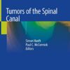Tumors of the Spinal Canal 1st ed. 2021 Edition PDF Original