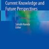 Moyamoya Disease: Current Knowledge and Future Perspectives 1st ed. 2021 Edition PDF Original
