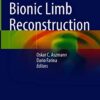 Bionic Limb Reconstruction 1st ed. 2021 Edition PDF Original