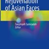 Non-Surgical Rejuvenation of Asian Faces 1st ed. 2022 Edition PDF Original