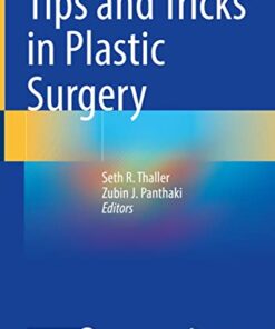 Tips and Tricks in Plastic Surgery 1st ed. 2022 Edition PDF Original