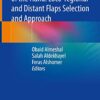 Soft Tissue Reconstruction of the Hand: Loco-regional and Distant Flaps Selection and Approach 1st ed. 2022 Edition PDF Original
