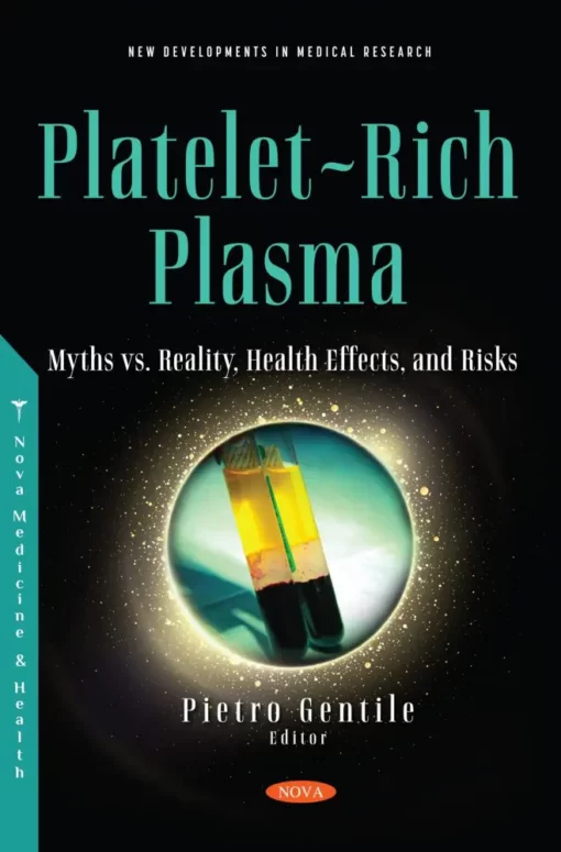 Platelet-Rich Plasma: Myths vs. Reality, Health Effects, and Risks (Original PDF from Publisher)