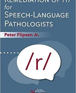 Remediation of /r/ for Speech-Language Pathologists (Original PDF from Publisher)