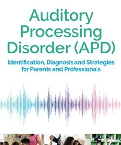 Auditory Processing Disorder (APD) (Original PDF from Publisher)