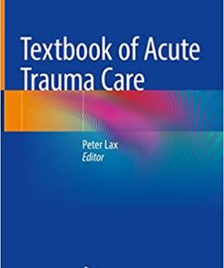 Textbook of Acute Trauma Care (Original PDF from Publisher)