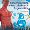 Nanoengineering in Musculoskeletal Regeneration (Original PDF from Publisher)