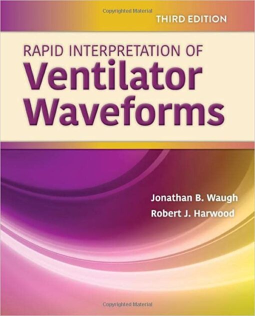 Rapid Interpretation of Ventilator Waveforms, 3rd Edition (EPUB)