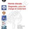 La hernie discale lombaire: Diagn,Prise En Ch Et Traitemt (Cahiers d’enseignement de la SOFCOT) (French Edition) (Original PDF from Publisher)