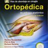 Vías de abordaje de cirugía ortopédica.Un enfoque anatómico, 5ed (Spanish Edition) (Original PDF from Publisher)