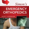 Simon’s Emergency Orthopedics, 8th edition (Original PDF From Publisher)