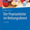 Der Praxisanleiter im Rettungsdienst, 2e (German Edition) (Original PDF from Publisher)