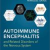 Autoimmune Encephalitis and Related Disorders of the Nervous System (Converted PDF+Videos)