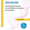 Dyscalculie: Comprendre et intervenir sur les difficultés en résolution des problèmes (Original PDF from Publisher)