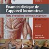 Examen clinique de l’appareil locomoteur: Tests, évaluations et niveaux de preuve, 3e (Original PDF from Publisher)