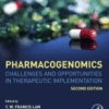 Pharmacogenomics Challenges and Opportunities in Therapeutic Implementation