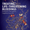 Treating Life-Threatening Bleedings Development of Recombinant Coagulation Factor VIIa