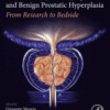Lower Urinary Tract Symptoms and Benign Prostatic Hyperplasia From Research to Bedside