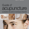 Guide D'acupuncture Localisation des Points et Techniques D'insertion