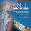 Noyes' Knee Disorders: Surgery, Rehabilitation, Clinical Outcomes