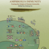 Amphioxus Immunity Tracing the Origins of Human Immunity