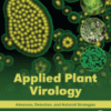 Applied Plant Virology Advances, Detection, and Antiviral Strategies