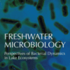 Freshwater Microbiology Perspectives of Bacterial Dynamics in Lake Ecosystems