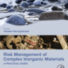 Risk Management of Complex Inorganic Materials A Practical Guide