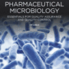 Pharmaceutical Microbiology Essentials for Quality Assurance and Quality Control