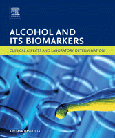 Alcohol and Its Biomarkers Clinical Aspects and Laboratory Determination
