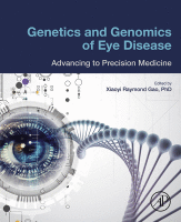 Genetics and Genomics of Eye Disease Advancing to Precision Medicine