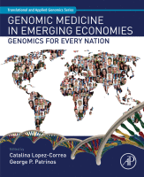 Genomic Medicine in Emerging Economies Genomics for Every Nation A volume in Translational and Applied Genomics