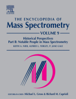 The Encyclopedia of Mass Spectrometry Volume 9: Historical Perspectives, Part B: Notable People in Mass Spectrometry