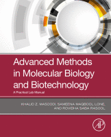 Advanced Methods in Molecular Biology and Biotechnology A Practical Lab Manual